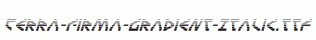 Terra-Firma-Gradient-Italic.ttf