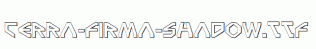 Terra-Firma-Shadow.ttf