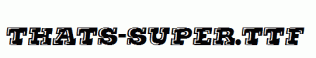Thats-Super.ttf