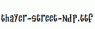 Thayer-Street-NDP.ttf