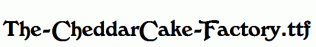 The-CheddarCake-Factory.ttf