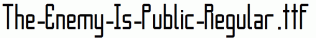 The-Enemy-Is-Public-Regular.ttf