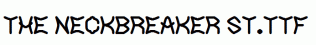 The-Neckbreaker-St.ttf