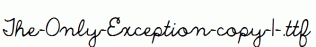 The-Only-Exception-copy-1-.ttf