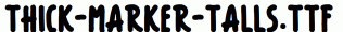 Thick-Marker-Talls.ttf