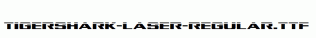 Tigershark-Laser-Regular.ttf