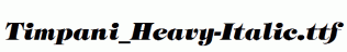 Timpani_Heavy-Italic.ttf