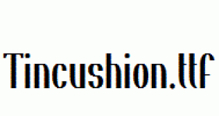 Tincushion.otf