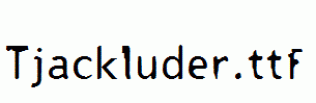 Tjackluder.ttf