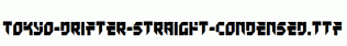 Tokyo-Drifter-Straight-Condensed.ttf