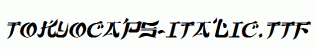 TokyoCaps-Italic.ttf