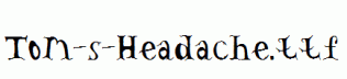 Tom-s-Headache.ttf