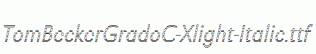 TomBeckerGradoC-Xlight-Italic.ttf