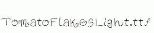 TomatoFlakesLight.ttf