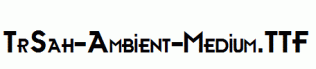 TrSah-Ambient-Medium.ttf