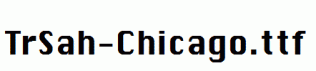 TrSah-Chicago.ttf