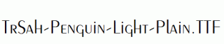 TrSah-Penguin-Light-Plain.ttf
