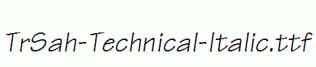 TrSah-Technical-Italic.ttf
