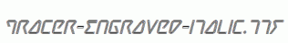Tracer-Engraved-Italic.ttf