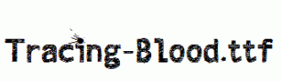 Tracing-Blood.ttf