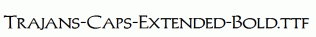 Trajans-Caps-Extended-Bold.ttf