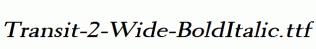 Transit-2-Wide-BoldItalic.ttf