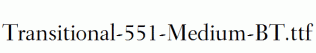 Transitional-551-Medium-BT.ttf