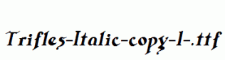 Trifles-Italic-copy-1-.ttf