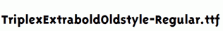 TriplexExtraboldOldstyle-Regular.ttf