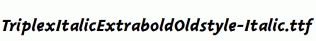 TriplexItalicExtraboldOldstyle-Italic.ttf