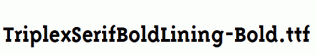 TriplexSerifBoldLining-Bold.ttf