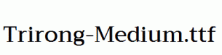 Trirong-Medium.ttf