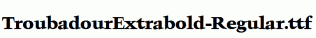 TroubadourExtrabold-Regular.ttf