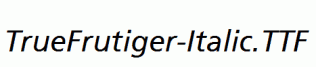 TrueFrutiger-Italic.ttf