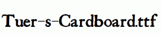 Tuer-s-Cardboard.ttf