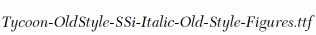 Tycoon-OldStyle-SSi-Italic-Old-Style-Figures.ttf