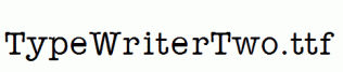 TypeWriterTwo.ttf