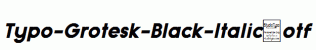 Typo-Grotesk-Black-Italic.otf