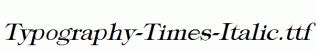 Typography-Times-Italic.ttf