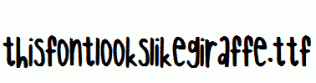 thisfontlookslikegiraffe.ttf