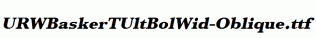 URWBaskerTUltBolWid-Oblique.ttf
