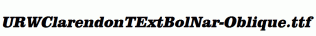 URWClarendonTExtBolNar-Oblique.ttf