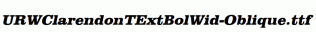 URWClarendonTExtBolWid-Oblique.ttf