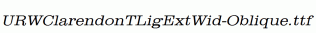 URWClarendonTLigExtWid-Oblique.ttf