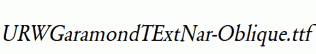 URWGaramondTExtNar-Oblique.ttf