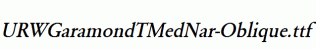 URWGaramondTMedNar-Oblique.ttf