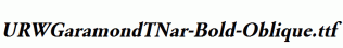 URWGaramondTNar-Bold-Oblique.ttf
