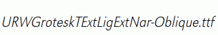 URWGroteskTExtLigExtNar-Oblique.ttf