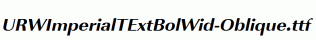 URWImperialTExtBolWid-Oblique.ttf