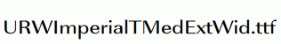 URWImperialTMedExtWid.ttf